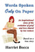 Words Spoken Only On Paper by Harriet Bocca