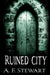 Ruined City by A. F. Stewart