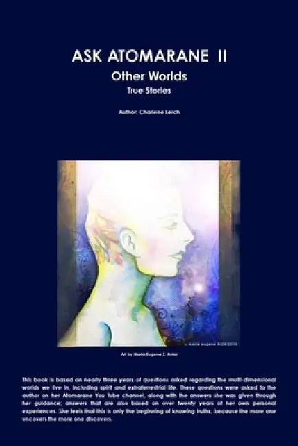 ASK ATOMARANE II - Other Worlds - True Stories by Charlene Lerch