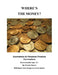 Where's the Money? by Elmarie Hyman
