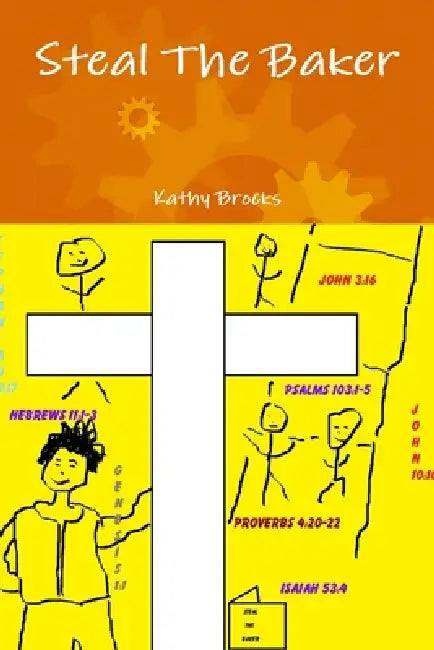 Steal The Baker by Kathy Brocks