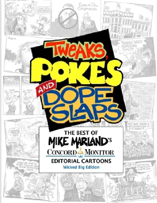 Tweaks, Pokes and Dope Slaps by Mike Marland