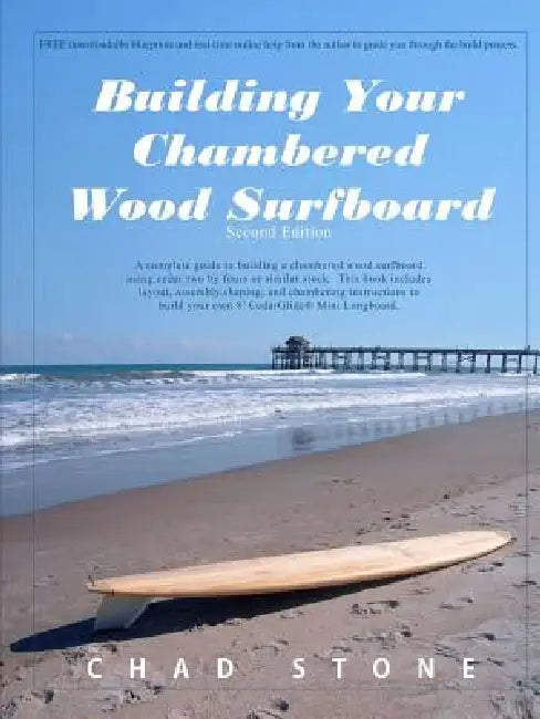 Building Your Chambered Wood Surfboard by Chad Stone