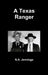 A Texas Ranger by N. a. Jennings