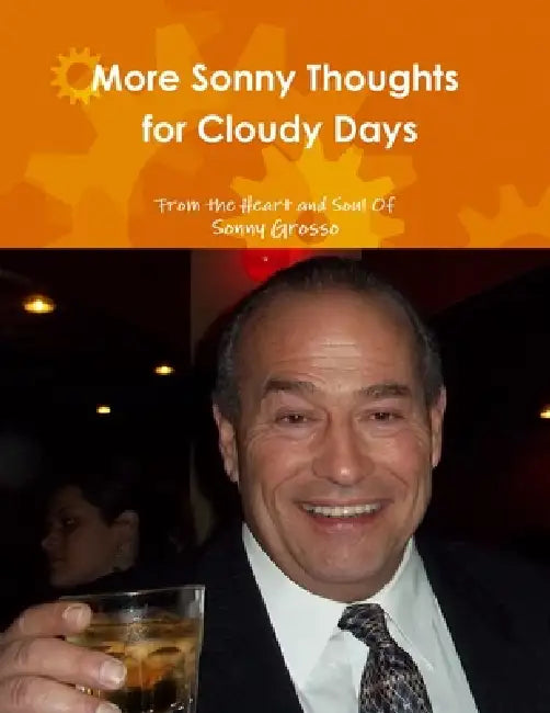 More Sonny Thoughts for Cloudy Days by Sonny Grosso
