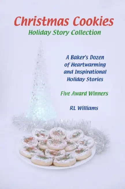 Christmas Cookies Holiday Story Collection by Rl Williams