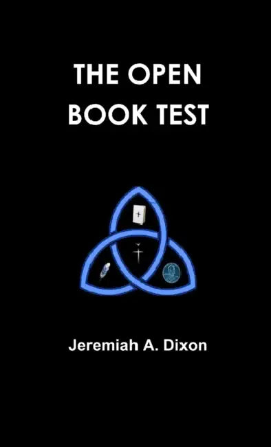 The Open Book Test by Jeremiah Dixon