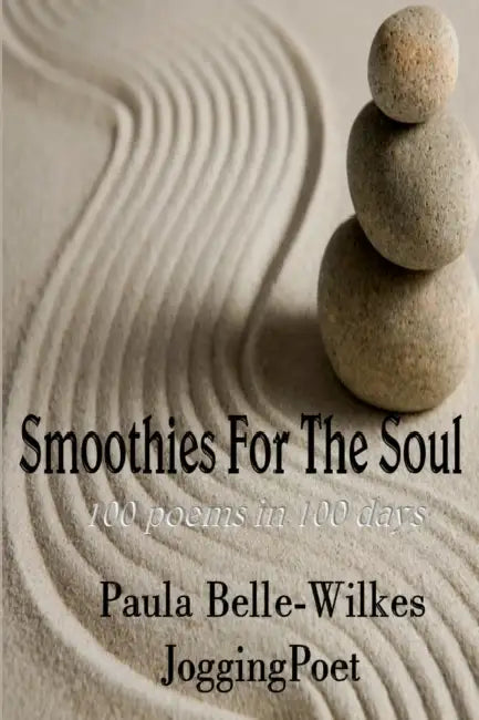 Smoothies For The Soul by Paula Wilkes