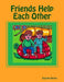 Friends Help Each Other by Suzanne Berton