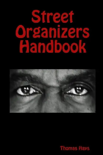 Street Organizers Handbook by Thomas Hays
