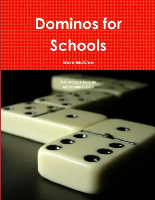 Dominos for Schools by Steve McCrea