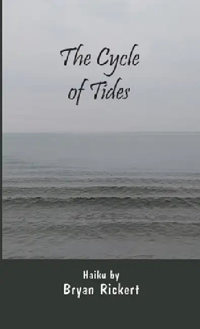 The Cycle Of Tides by Bryan Rickert