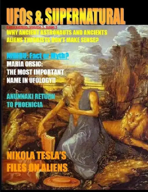 UFOs & Supernatural. Extra Edition, Issue 1 by Maximillien De Lafayette