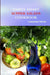 Simply Smart Supper Salad by Lawander Harris