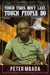 Tough Times Don't Last; Tough People Do by Peter Mbada