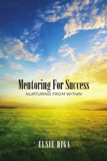 Mentoring for Success by Elsie Higa