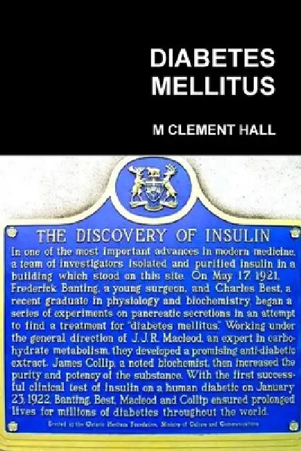 Diabetes Mellitus by M. Clement Hall