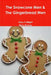 The Snowcone Men & The Gingerbread Men by Gary K. Wright, Mary Romay