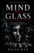 Mind under glass dark psychology book: Dark Psychology, Manipulation, and the Architecture of Human Control by Silas Dax