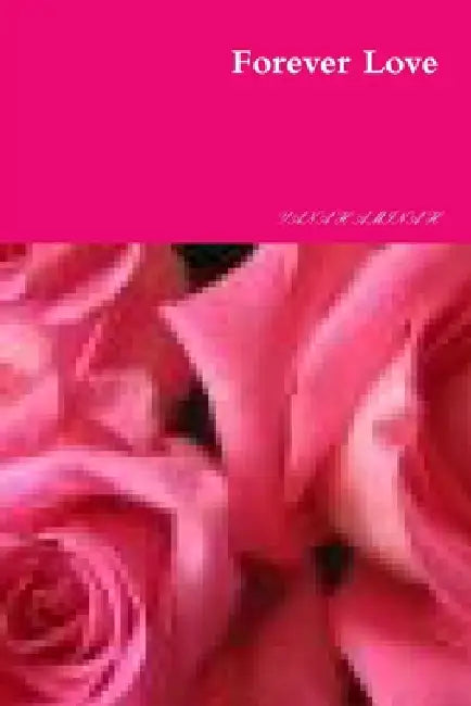 Forever Love by Yana'h Amina'h