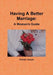 Having A Better Marriage: A Women's Guide by Rivkah Harper