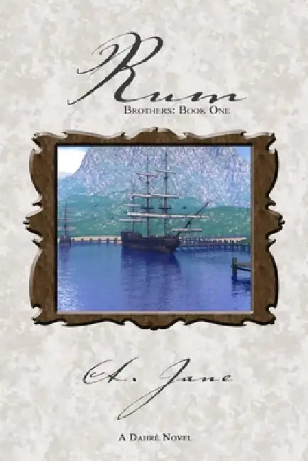 Rum - Brothers: Book One by A. Jane