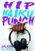 Hip Haiku Punch by Saleem Clarke