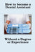 How To Become A Dental Assistant by Sheila Schiff