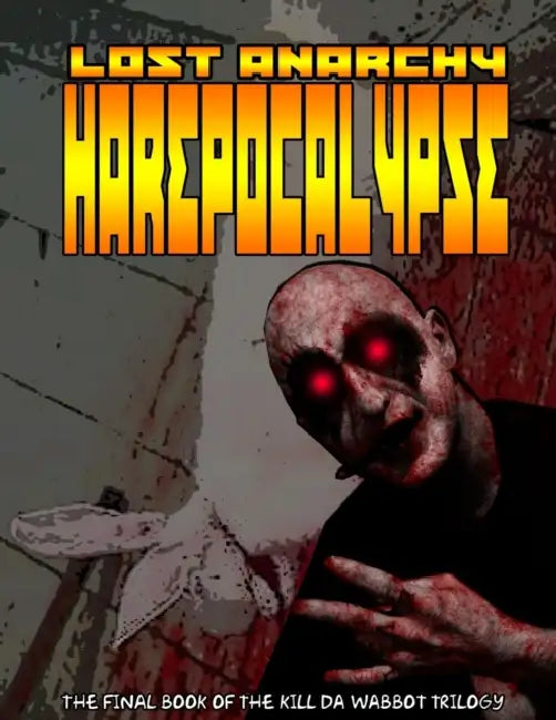 Lost Anarchy: Harepocalypse by Mojo Diablo