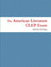 The American Literature CLEP Exam by Bob*star Publishing