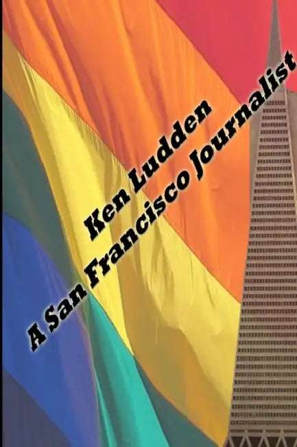 A San Francisco Journalist by Ken Ludden