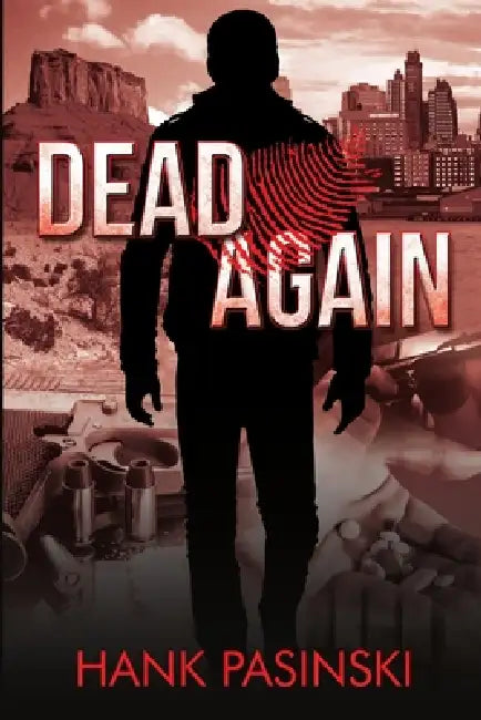 Dead Again by Hank Pasinski