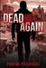Dead Again by Hank Pasinski