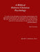A Biblical Hebrew/Christian Psychology by Harold Jenkerson