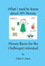 What I need to know about My Money, Money Basics for the Challenged Individual Book 2 by Debra Avara