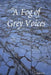 A Fog of Grey Voices by Hugh Oliver