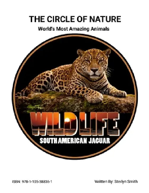 The Circle of Nature (World's Most Amazing Animals) by Sterlyn Smith