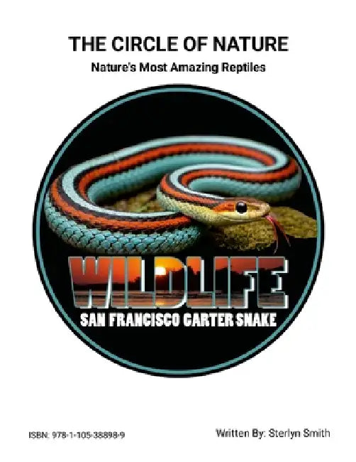 The Circle of Nature (Nature's Most Amazing Reptiles) by Sterlyn Smith