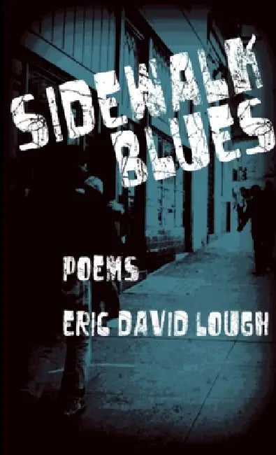 Sidewalk Blues by Eric David Lough