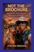 Not the brochure: Workamper Stories from the Other Side of Paradise by Steven Erkman