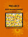 Project Risk Management - a Rapid Rollout Methodology. by Ganttalot