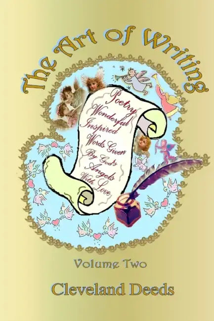 The Art of Writing, Volume Two by Cleveland Deeds