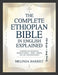 The Complete Ethiopian Bible in English Explained (Large Print + 88 Books): Contains the Apocrypha, Books of Enoch, Ezras, Wisdom and Lost Orthodox Bo by Melinda Harriet