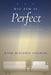 His Aim Is Perfect: A Chaplain's View from the Bedside by Benyamin Vineburg