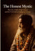 The Honest Mystic: The Life of Baba Faqir Chand and the Truth Behind Religious Visions by David Lane