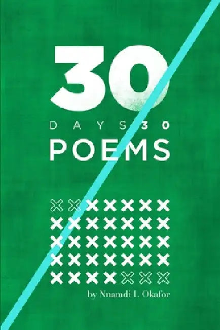 30days30poems by Nnamdi Okafor
