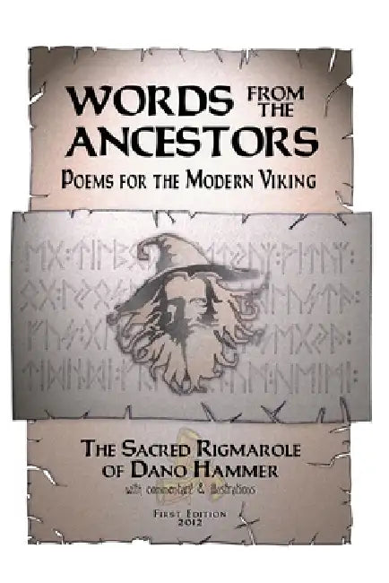 Words from the Ancestors, Poems for the Modern Viking by Dano Hammer