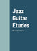 Jazz Guitar Etudes: Riccardo Chiarion by Riccardo Chiarion