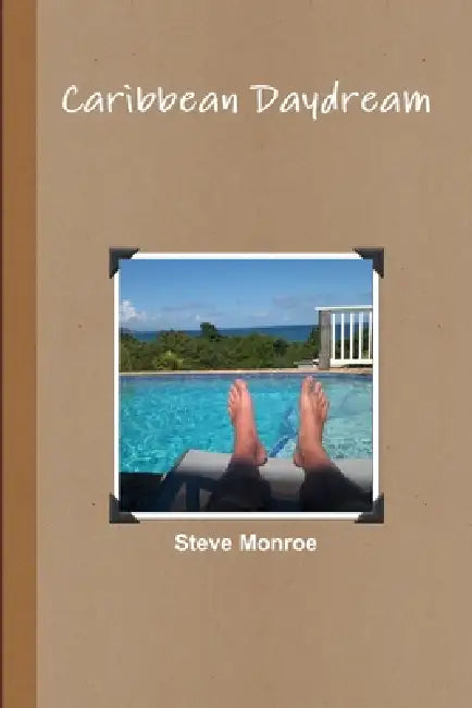 Caribbean Daydream by Steve Monroe