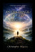 And God Made Atom Book III: In The Image of God: A Reflection on Life, Consciousness and Source by Christopher Hignite